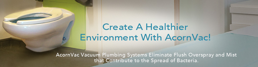 Vacuum Plumbing for Healthcare Facilities Vacuum Plumbing for Healthcare Facilities